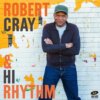 Robert Cray - Robert Cray & Hi Rhythm Vinyl LP Robert Cray - Robert Cray & Hi Rhythm Vinyl LP